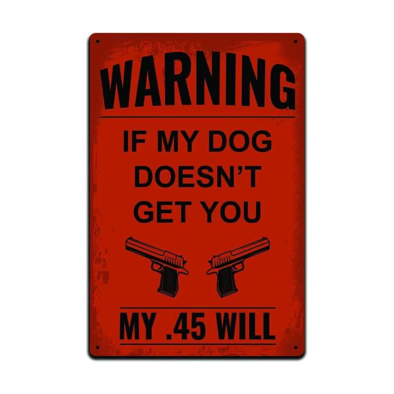 JP;s Parcels Metallschild für Waffenbesitzer als Deko im Vintage-Stil, Warnung: Wenn mein Hund dich nicht erwischt, wird mein .45 dich erwischen, B/H: 20 x 14 cm - Bild 2