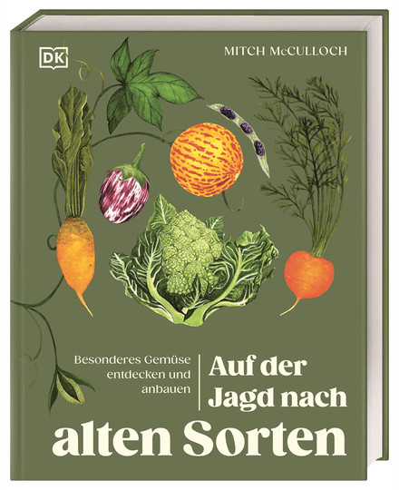 Auf der Jagd nach alten Sorten. Besonderes Gemüse entdecken und anbauen. von Mitch McCulloch, Gebundene Ausgabe - Bild 1