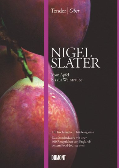 Obst. Vom Apfel bis zur Weintraube von Nigel Slater, gebundene Ausgabe - Bild 1