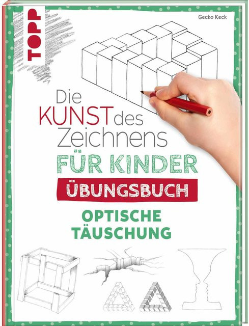 TOPP Die Kunst des Zeichnens für Kinder Übungsbuch Optische Täuschung - Bild 1