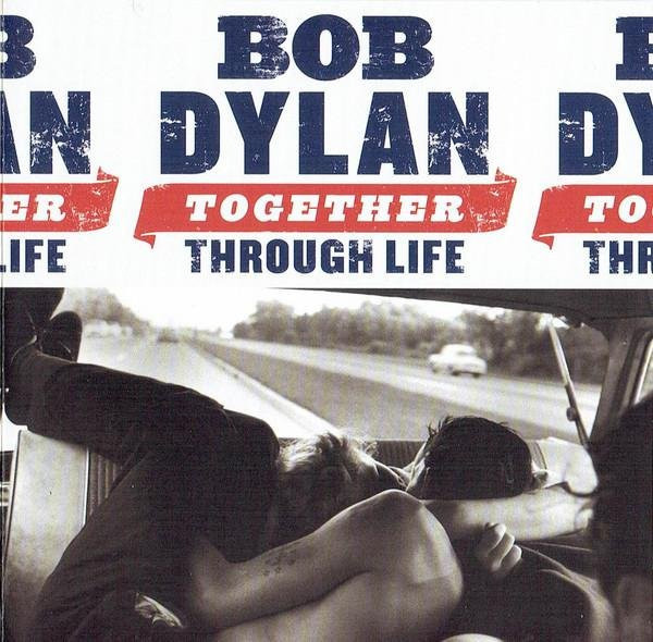 Bob Dylan - Together Through Life CD (Columbia, 2009, Rock, Grau/Mehrfarbig) - Bild 1