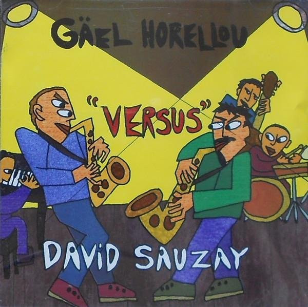 Gaël Horellou Versus David Sauzay, CD - Bild 1