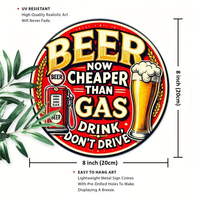 Rundes Aluminium-Wandkunstschild von Potdemiel im Vintage-Stil mit Motiv Beer Now Cheaper Than Gas, Drink Don't Drive, mehrfarbig - Bild 2