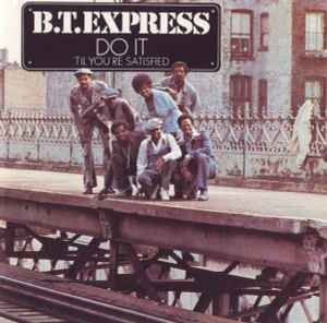 Mach es (Bis du zufrieden bist) von B.T. Express, CD - Bild 1