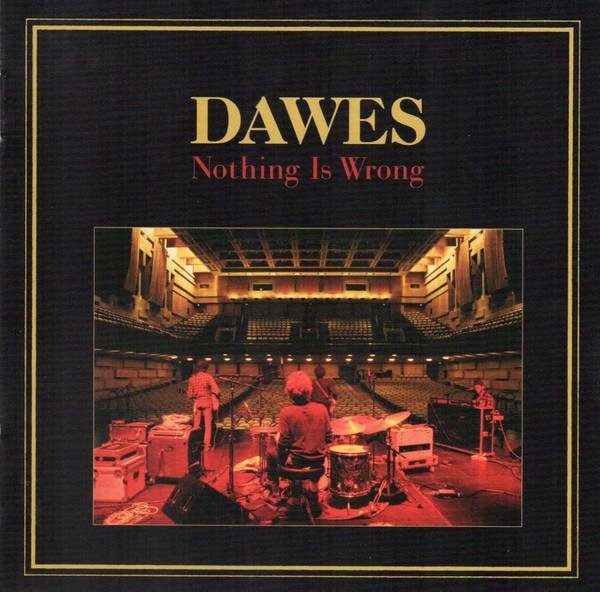 Nothing Is Wrong von Dawes, CD - Bild 1