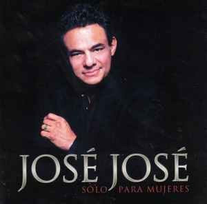 Solo Para Mujeres von Jose Jose, CD - Bild 1