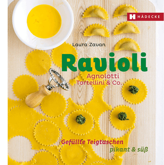 Ravioli, Agnolotti, Tortellini & Co.: Gefüllte Teigtaschen pikant & süß, Laura Zavan, gebundene Ausgabe - Bild 1