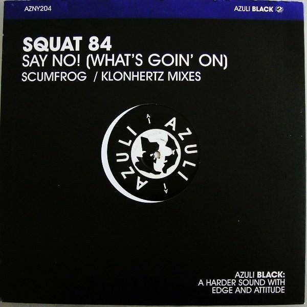 SQUAT '84 - Sag Nein! (Was ist los) 12-Zoll Vinyl LP von Azuli Records in White (Gebraucht) - Bild 1