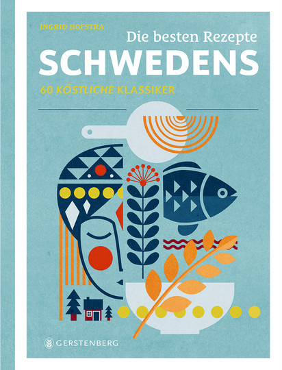 Die besten Rezepte Schwedens. 60 köstliche Klassiker, Gebundene Ausgabe - Bild 1
