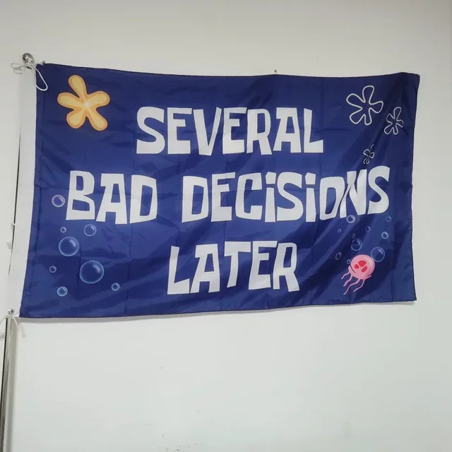 Humorvolle Flagge Mehrere schlechte Entscheidungen später aus Premium-Polyester, Blau, B x H: 90 x 150 cm - Bild 1
