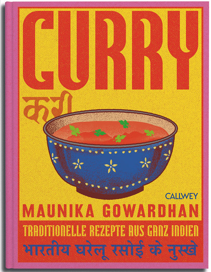 Curry: Traditionelle Rezepte aus ganz Indien, Maunika Gowardhan, Gebundene Ausgabe - Bild 1