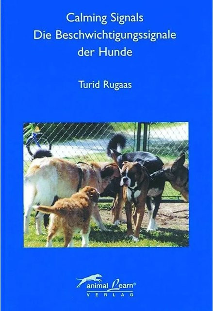 Calming Signals - Die Beschwichtigungssignale der Hunde von Turid Rugaas, Sachbuch - Bild 1