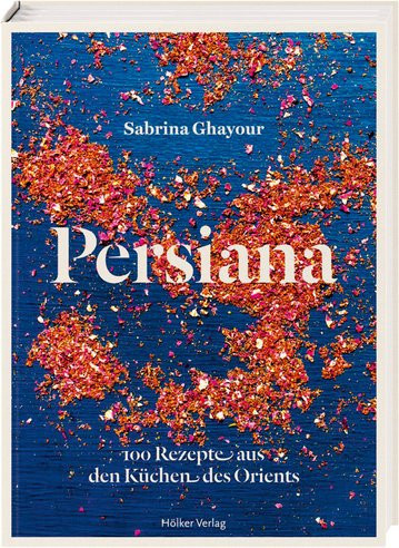 Persiana. 100 Rezepte aus den Küchen des Orients von Sabrina Ghayour, Gebundene Ausgabe - Bild 1