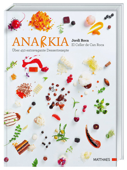 Anarkia. El Celler de Can Roca. Jordi Roca, gebundene Ausgabe, Sachbuch - Bild 1