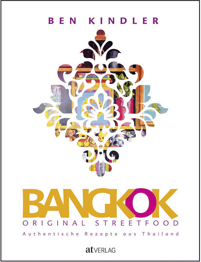 Bangkok Original Streetfood, Ben Kindler, gebundene Ausgabe, Sachbuch - Bild 1