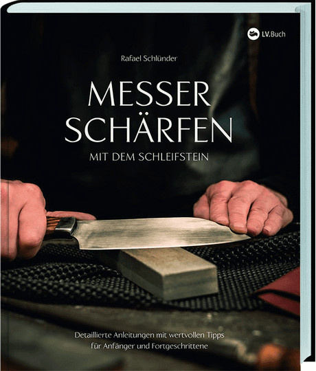 Messer schärfen mit dem Schleifstein von Rafael Schlünder, gebundene Ausgabe - Bild 1