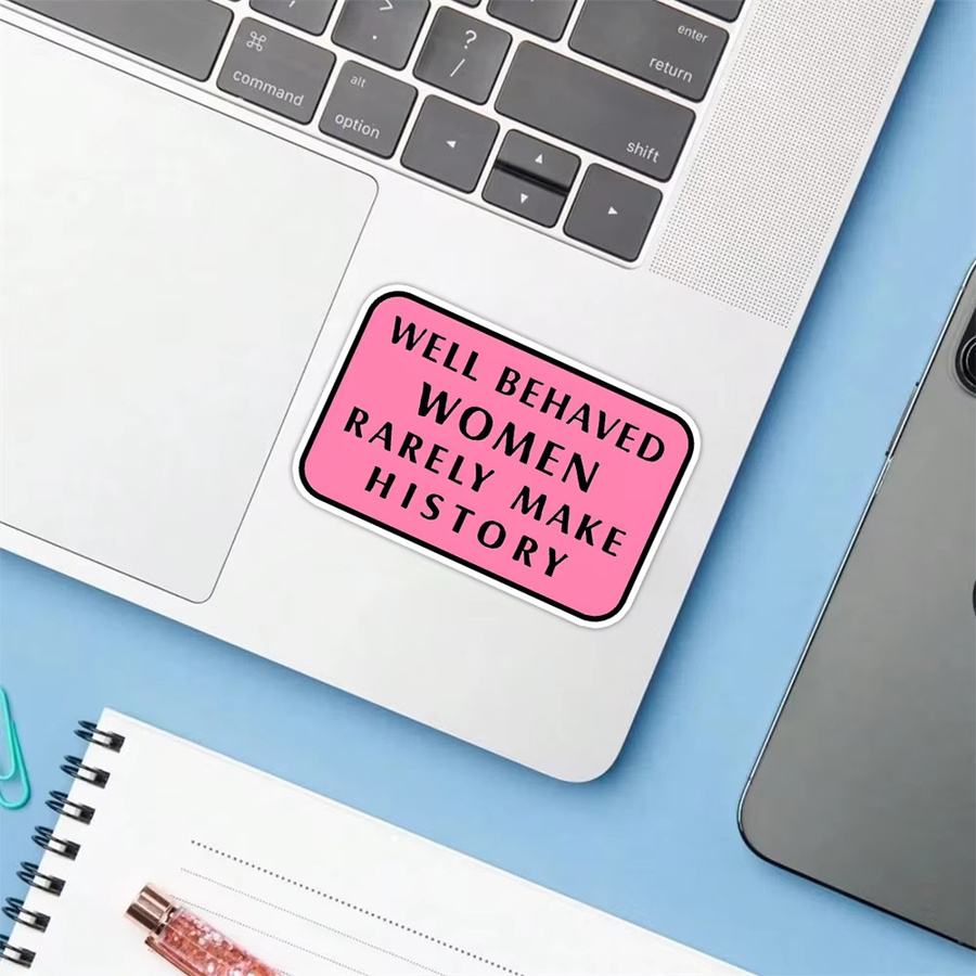 10 Stück Empowerment Zitat Aufkleber Good Behaved Women Make Rare History in Pink für Laptop, Telefon und Flaschen - Bild 4