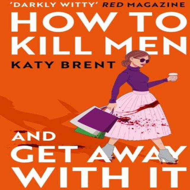 Wie man Männer tötet und damit durchkommt von Katy Brent, Taschenbuch - Bild 1
