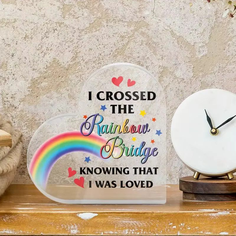 Putuo Decor Herzförmiges Acrylschild als Tischdekoration mit dem Spruch I Crossed the Rainbow Bridge Knowing That I Was Loved in Transparent - Bild 3