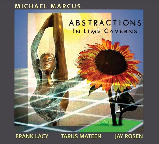 Abstractions In Lime Caverns von Michael Marcus, CD, Jazz - Bild 1