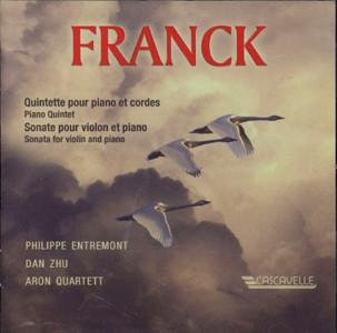 Franck: Klavierquintett & Sonate - CD von Entremont, Dan Zhu und Aron Quartett, Cascavelle, Klassik - Bild 1