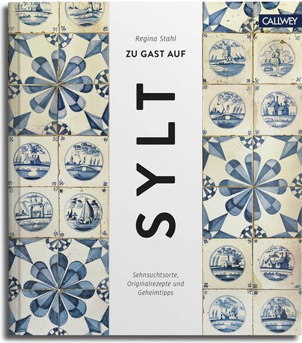 Zu Gast auf Sylt von Regina Stahl, gebundene Ausgabe, Sachbuch - Bild 1