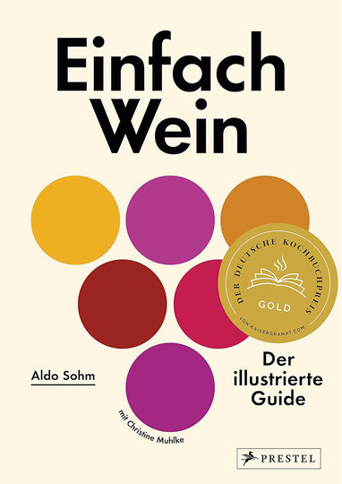 Einfach Wein. Der illustrierte Guide von Aldo Sohm, Christine Muhlke, Gebundene Ausgabe - Bild 1