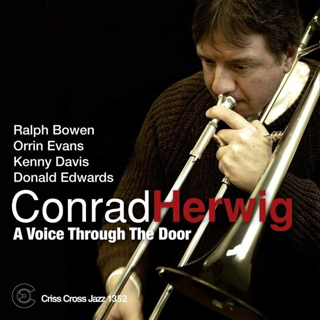 A Voice Through The Door CD von Conrad Herwig, Ralph Bowen und Orrin Evans – Jazz Musik Album - Bild 1