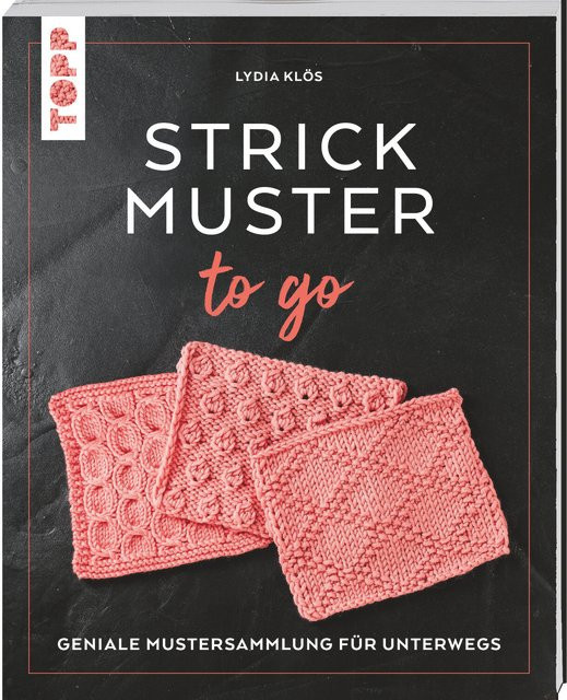 Topp Strickmuster to go, Lydia Klös, deutsch - Bild 1