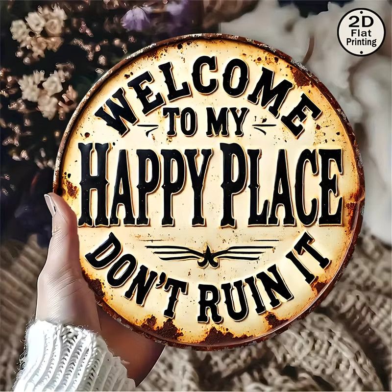 Potdemiel Vintage Metall-Wandschild rund Welcome to My Happy Place, Don't Destroy It Durchmesser: 20,32 cm - Bild 5