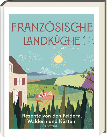 Französische Landküche. Rezepte von den Feldern, Wäldern und Küsten von Daniel Galmiche, gebundene Ausgabe - Bild 1