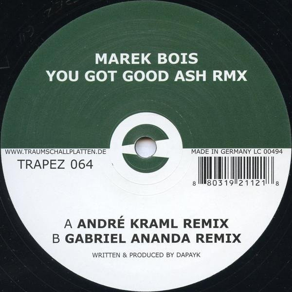 Marek Bois - You Got Good Ash (Rmx) 12-Zoll Vinyl Single von Trapez (TRAPEZ064) Electronic Musik aus Deutschland - Bild 1