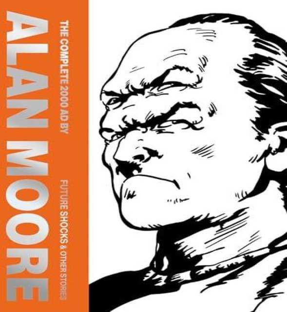 The Complete 2000 AD: Future Shocks und Andere Geschichten von Alan Moore, Comic - Bild 1