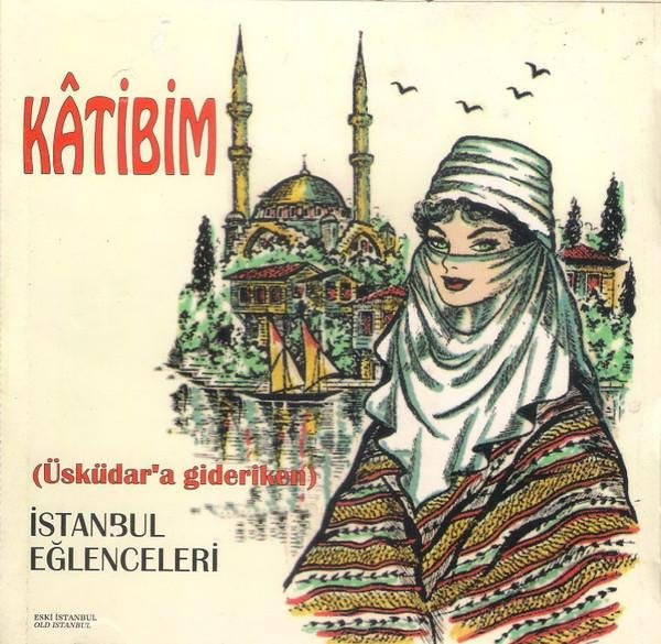 Katibim (Auf dem Weg nach Uskudar), Unbekannter Künstler, CD, Pop - Bild 1