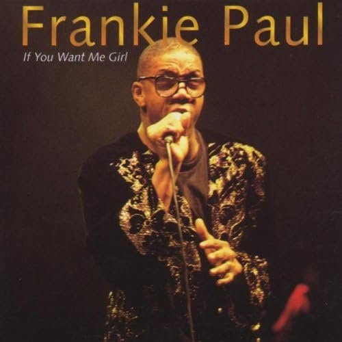 If You Want Me Girl von Frankie Paul, CD - Bild 1