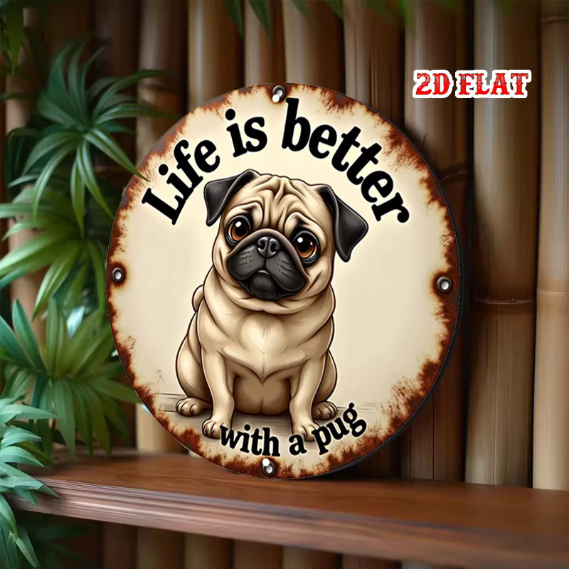 Rundes Aluminium-Blechschild Better Life Pug Motiv für Hundeliebhaber, Vintage Wanddeko Metallschild, Durchmesser: 20 cm - Bild 5