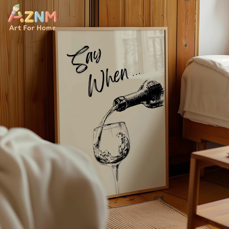 Kayou Say When Wein-Poster als minimalistische Wandkunst für deine Bar-Dekoration - Bild 2