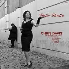 Baile Bonita, Cellar Live, Chris Davis, CD, Jazz - Bild 1