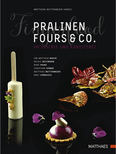 Pralinen, Fours & Co. Kreative Spitzenpatisserie, gebundene Ausgabe - Bild 1