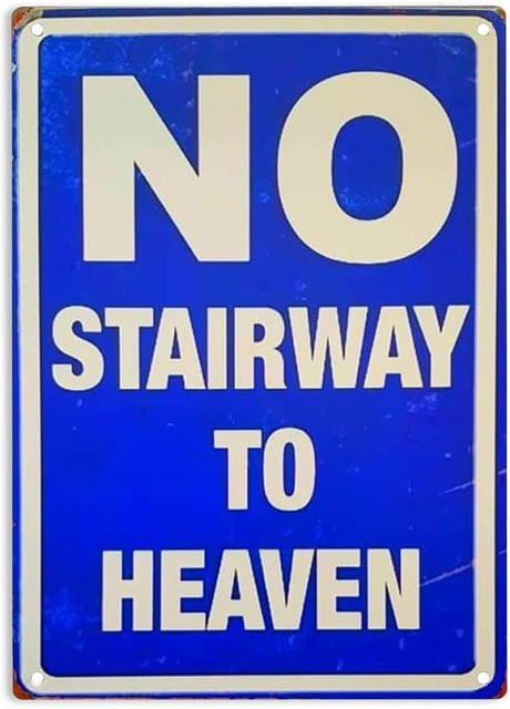 ERMUEHEY Metallschild No Stairway to Heaven in Retro-Stil, mehrfarbig - Bild 1