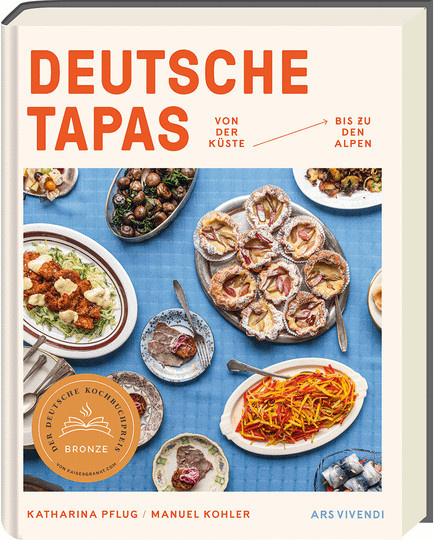 Deutsche Tapas. Von der Küste bis zu den Alpen von Manuel Kohler, Katharina Pflug, gebundene Ausgabe - Bild 1