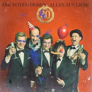 CD Die Toten Hosen - Alles aus Liebe: 40 Jahre Die Toten Hosen (Jewelcase) - Bild 1