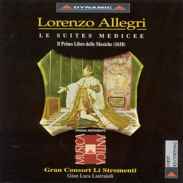Le Suites Medicee, Il Primo Libro von Lorenzo Allegri, Gran Consort Li Stromenti, CD - Bild 1