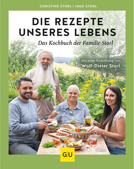 Die Rezepte unseres Lebens. Das Kochbuch der Familie Storl von Christine Storl, Ingo Storl, Wolf-Dieter Storl, Gebundene Ausgabe - Bild 1