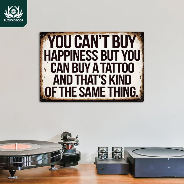 Putuo Decor Vintage-Metallblechschild You Can't Buy Happiness But You Can Buy a Tattoo Wandkunstdekoration in Weiß - Bild 1