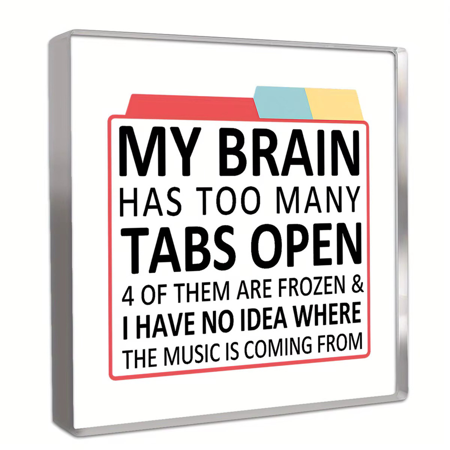 CIFBUY Desktop-Schild Mein Gehirn hat zu viele Tabs offen aus Acryl in Weiß - Bild 4