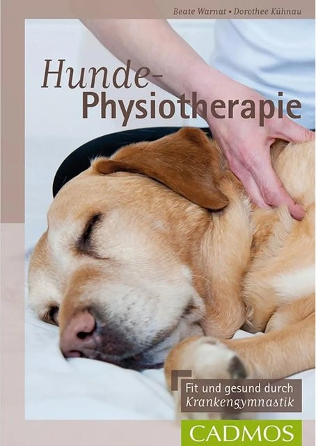 Hunde-Physiotherapie von Beate Warnat, Dorothee Kühnau, Ratgeber - Bild 1