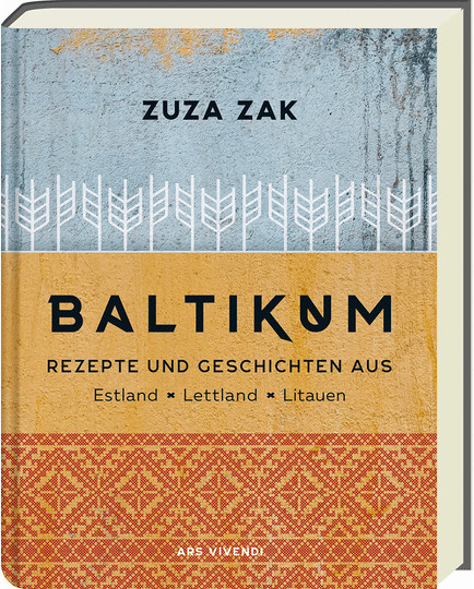 Baltikum. Rezepte und Geschichten aus Estland, Lettland & Litauen von Zuza Zak, gebundene Ausgabe - Bild 1