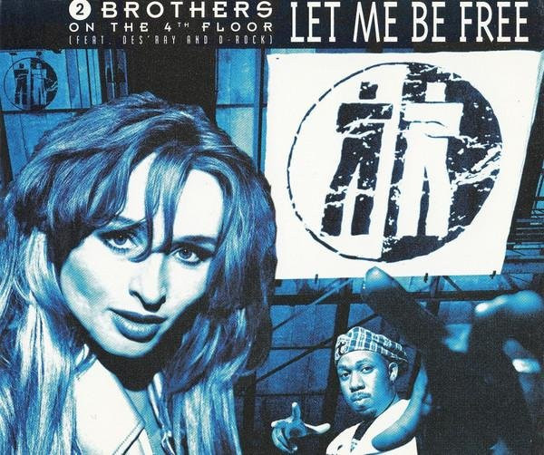 2 Brothers On The 4th Floor - Let Me Be Free (CD Single) - ZYX Music (1994) - Electronic Dance Music - Bild 1