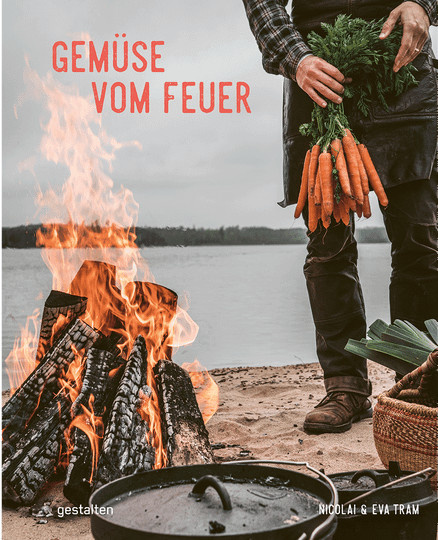 Gemüse vom Feuer. Vegetarische Rezepte für Grill und Dutch Oven, Gebundene Ausgabe, Nicolai & Eva Tram - Bild 1